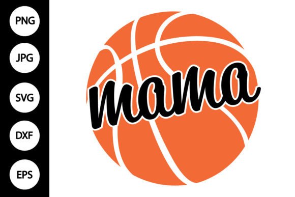 Basketball Mama SVG: Graphics for Crafts