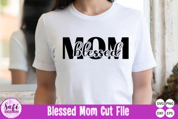 Blessed Mom SVG: Graphics for Crafts