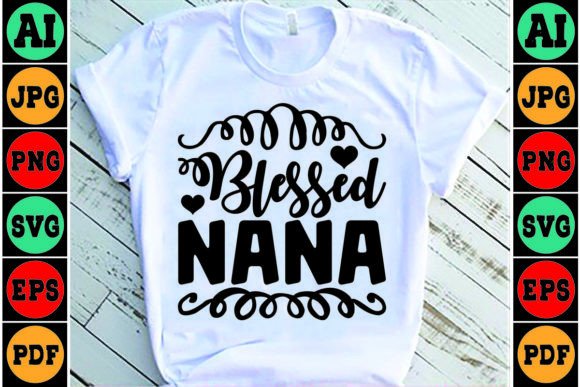 Blessed Nana Mom SVG: Crafts Graphics Review