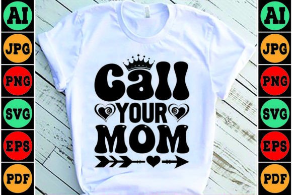 Call Your Mom SVG: Crafts & Graphics Review