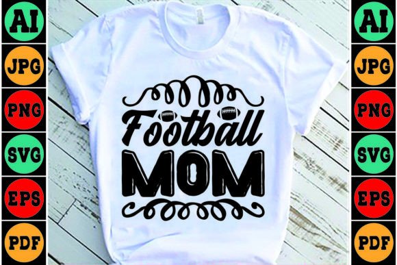 Football Mom SVG: Crafts Graphics