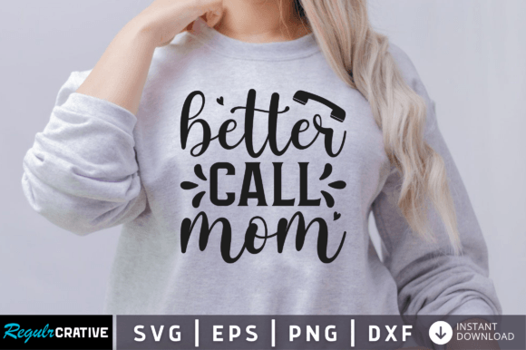 FREE Better Call Mom Svg: Graphics & Crafts Review