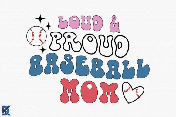 Loud Proud Baseball Mom SVG: Graphics for Crafts