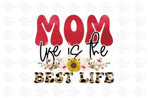 Mom Life Graphics for Crafts & Design
