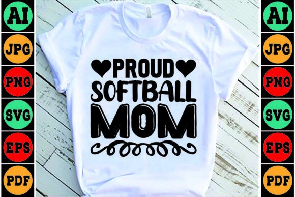 Proud Softball Mom SVG: Crafts & Graphics