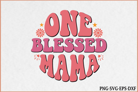Review: One Blessed Mama Retro Mom Graphics for Crafts