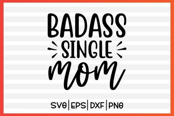 Reviewing the Badass Single Mom SVG for Embroidery