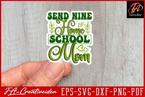 Send Nine Homeschool Mom Svg Design: Graphics & Crafts