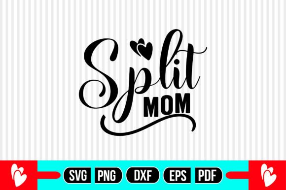 Split Mom SVG: Graphics for Crafts